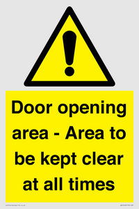 Door opening area - Area to be kept clear at all times